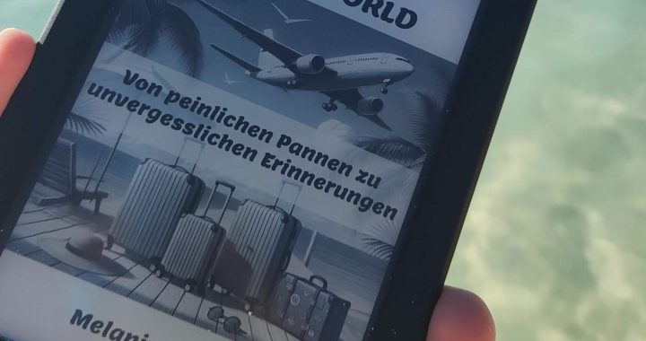 Buch Mellis TRAVELWORLD Von peinlichen Pannen zu unvergesslichen Erinnerungen